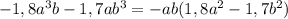 -1,8a^3b-1,7ab^3=-ab(1,8a^2-1,7b^2)