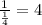 \frac{1}{ \frac{1}{4} } =4