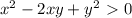 x^{2} -2xy+y^2\ \textgreater \ 0