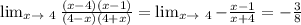 \lim_{x\to\ 4} \frac{(x-4)(x-1)}{(4-x)(4+x)} =\lim_{x \to\ 4 } - \frac{x-1}{x+4} =- \frac{3}{8}