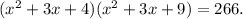 (x^{2} +3x+4 )(x^{2} +3x+9)=266.