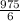 \frac{975}{6}