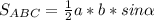 S_{ABC}= \frac{1}{2} a*b*sin \alpha