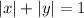 \left|x\right| + \left|y\right| = 1