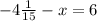 -4 \frac{1}{15}-x=6