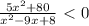 \frac{5x^2+80}{x^2-9x+8} \ \textless \ 0