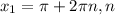 x_1= \pi + 2\pi n,n