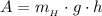 A=m_{_H}\cdot g\cdot h