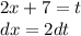 2x+7=t \\dx=2dt