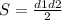 S= \frac{d1d2}{2}