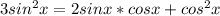 3sin^2x=2sinx*cosx + cos^2x