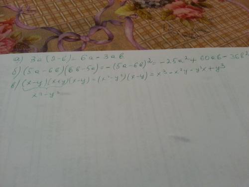 Преобразуйте выражение в многочлен стандартного вида a) 3а(2-b) б) (5а-6b)(6b-5a) в)(x-y)(x+y)(x-y)