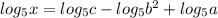 log_5x=log_5c-log_5b^2+log_5a