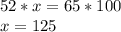 52*x=65*100 \\&#10;x=125