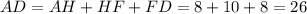 AD=AH+HF+FD=8+10+8=26