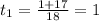 t_1= \frac{1+17}{18}=1