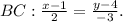 BC: \frac{x-1}{2}= \frac{y-4}{-3}.