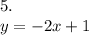 5. \\y=-2x+1