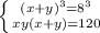 \left \{ {(x+y)^3=8^3} \atop {xy(x+y)=120}} \right.