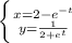 \left \{ {{x=2- e^{-t} } \atop {y= \frac{1}{2+e^t} }} \right.