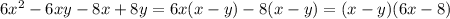 6x^2-6xy-8x+8y=6x(x-y)-8(x-y)=(x-y)(6x-8)