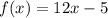 f(x)=12x-5