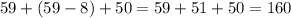 59+(59-8)+50=59+51+50=160