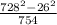 \frac{ 728^{2}- 26^{2} }{754}