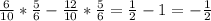 \frac{6}{10} * \frac{5}{6} - \frac{12}{10} * \frac{5}{6} = \frac{1}{2} -1=- \frac{1}{2}