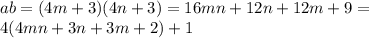 ab = (4m+3)(4n+3) = 16mn + 12n+12m + 9 =\\&#10; 4(4mn+3n+3m+2) +1