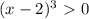 ( x -2)^{3}\ \textgreater \ 0