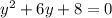 y^2+6y+8 = 0