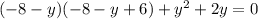 (-8-y)(-8-y+6)+y^2+2y = 0