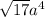 \sqrt{17} a^{4