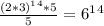 \frac{(2*3)^1^4*5}{5} = 6^1^4