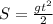 S= \frac{gt^{2} }{2}