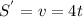 S^{'}=v=4t