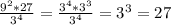 \frac{9^2*27}{3^4} = \frac{3^4*3^3}{3^4} =3^3=27