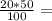 \frac{20*50}{100} =