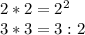 2*2= 2^{2} \\ 3*3=3:2