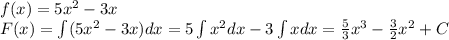 f(x)=5x^2-3x\\F(x)=\int(5x^2-3x)dx=5\int x^2dx-3\int xdx=\frac53x^3-\frac32x^2+C