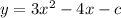 y=3x^{2}-4x-c