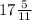 17 \frac{5}{11}