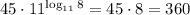 45\cdot11^{\log_{11}{8}}=45\cdot8=360