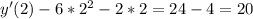 y'(2)-6*2^2-2*2=24-4=20