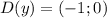 D(y)=(-1;0)