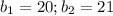 b_1 =20;&#10;b_2=21