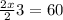 \frac{2x}{2} 3=60