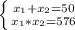 \left \{ {{ x_{1} } + x_{2} = 50} \atop {x_{1}* x_{2} = 576 }} \right. &#10;