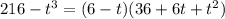 216-t^3=(6-t)(36+6t+t^2)